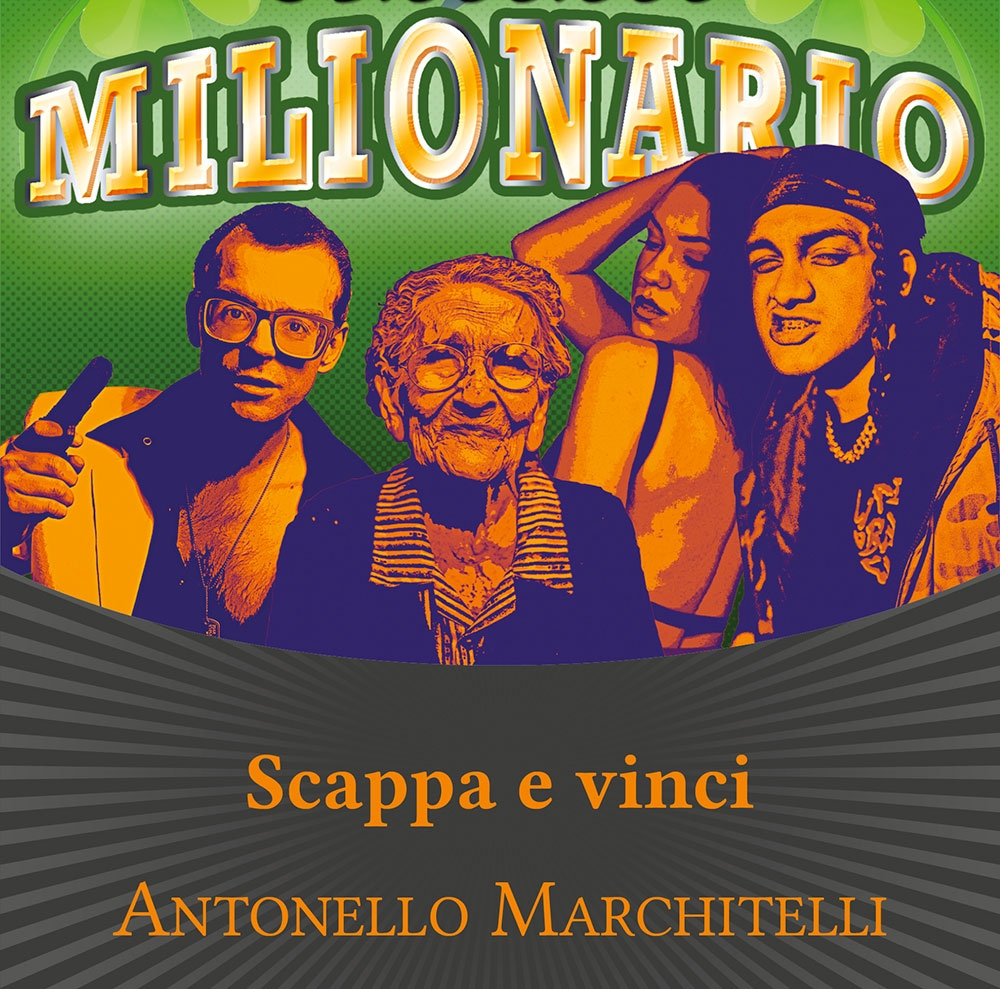 “Scappa e vinci” di Antonello Marchitelli. Una storia di disperazione tra il tragico e il grottesco