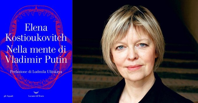 Libri. La Nave di Teseo. “Nella mente di Vladimir Putin” di Elena Kostioukovitch