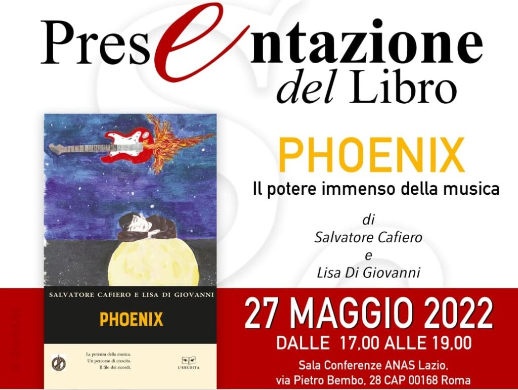 “Phoenix – Il potere immenso della musica” di Salvatore Cafiero e Lisa Di Giovanni