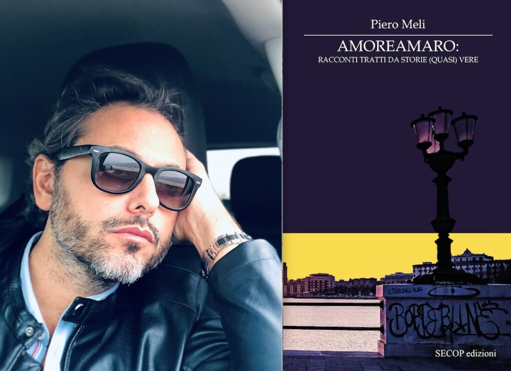 “Amoreamaro”: a colloquio con l’autore Piero Meli, per saperne di più sull’amore 2.0, tra social ed equilibrismo emotivo