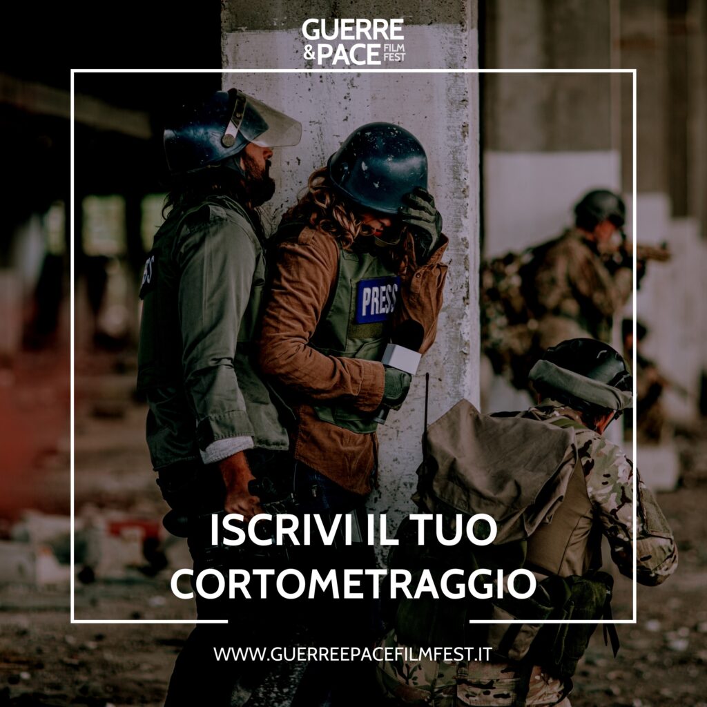 XXI Guerre&Pace Filmfest. Nettuno (Roma), 24/30 luglio 2023. Il bando
