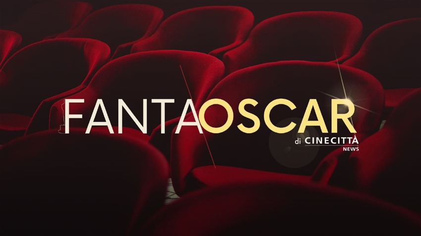 FantaOscar di CinecittàNews.  Iscrizioni aperte fino al 10 marzo