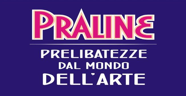 “Praline, prelibatezze nel mondo dell’arte” incontro aperto al pubblico 6 giugno ore 18.00 a Milano