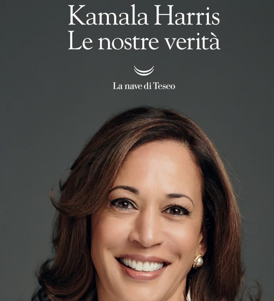 La Nave di Teseo. Kamala Harris: “Le nostre verità”. Autobiografia della donna che sfida Trump
