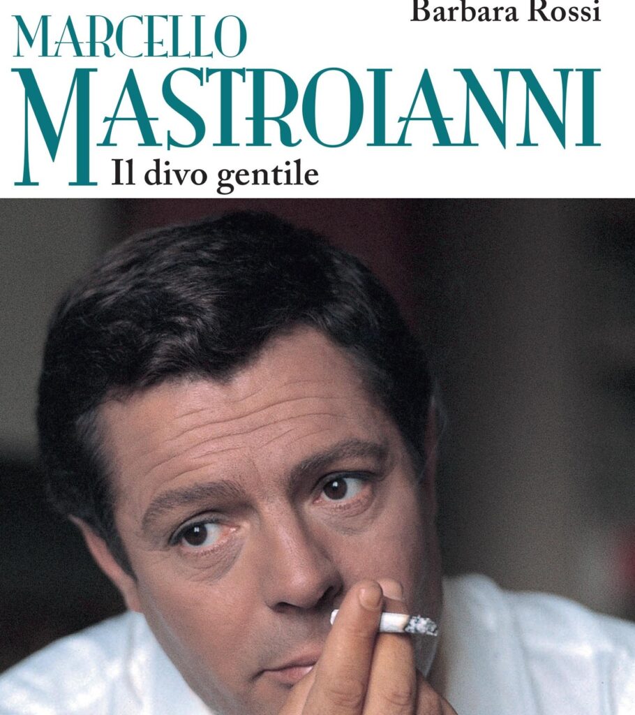 Gremese editore. “Marcello Mastroianni, il divo gentile” di Barbara Rossi