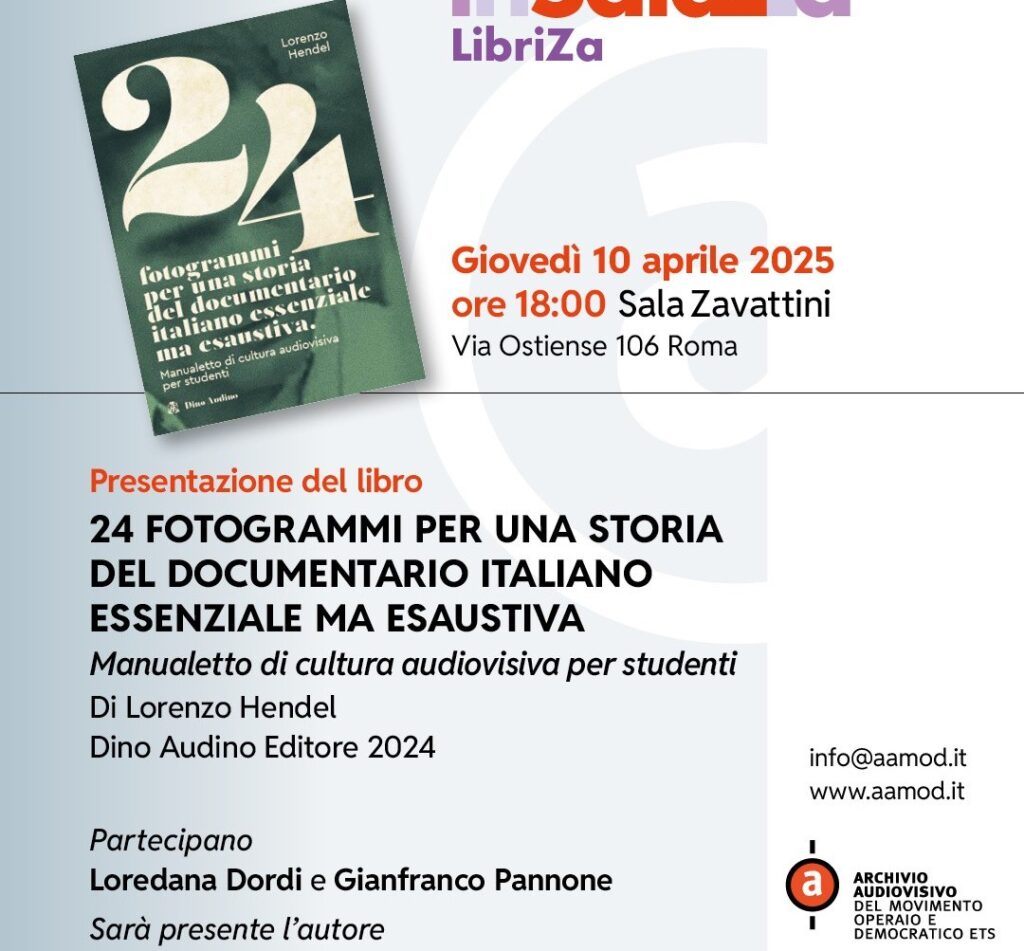 Presentazione del libro 24 fotogrammi all’AAMOD: viaggio nella storia del documentario italiano con Lorenzo Hendel